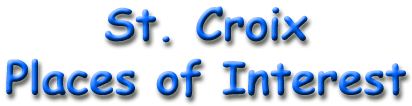 St. Croix - Places of Interest - U.S. Virgin Islands
